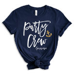 Party Crew Nautical Brudens sida T-Shirt<br><div class="desc">Ahoy, brudens sida! Sätt fart för oförglömliga minnen med vår marinblå t-shirt med anpassningsbarna Party, som har en modern kalligrafi som kan anpassas efter brudens sida datum namn och bröllop. Kontakta oss via chattan om du vill ha frågor eller förfrågningar om den här utformningen. Vi skulle vara lycklig för att...</div>