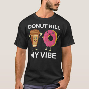 Party, Dont Döda Vibe, donuts astronaut födelseda T Shirt