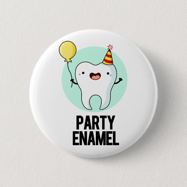 Party Enamel Funny Tooth Pun Knapp (Framsida)