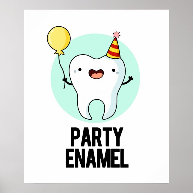Party Enamel Funny Tooth Pun Poster (Framsidan)