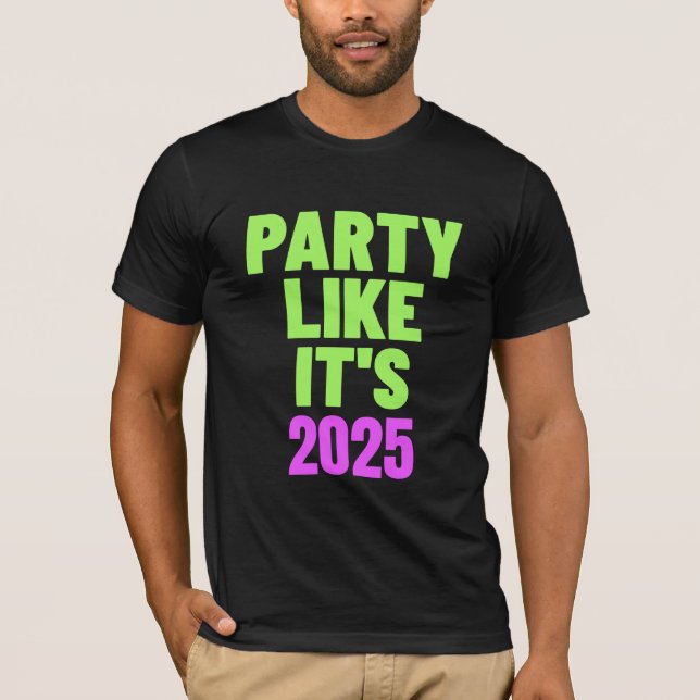 Party gillar att det är 2025 års nyår t shirt (Framsida)
