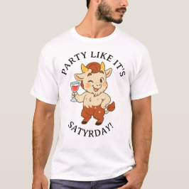 Party gillar dess Satyrday Cute Vin Satyr Mytholog T Shirt