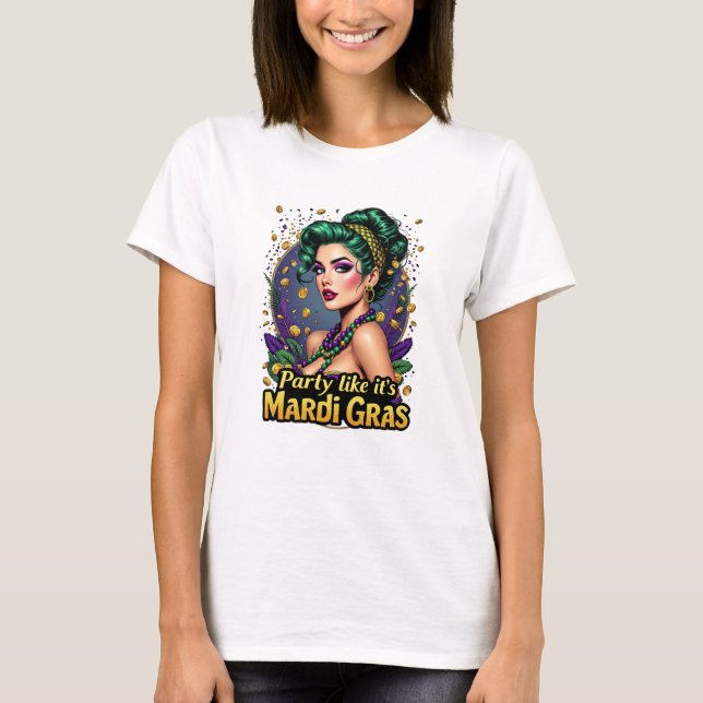 Party Like It’s Mardi Gras T Shirt (Framsida)