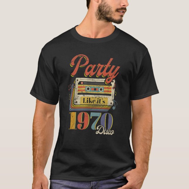 Party Like It's 1970 Disco 1970s Funky Party 70s G T Shirt (Framsida)