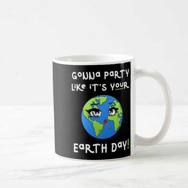 Party Like Its Your Earth Day Funny Climate Chan T Kaffemugg (Höger)