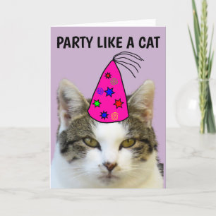 PARTY LIKSOM EN KATFONNY FÖDELSEDAGSKORT HELGKORT