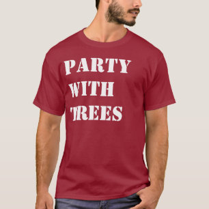 Party med trädT-tröja T Shirt