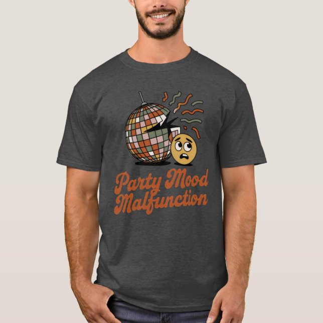 Party Mood Malfunction | New Year's Celebration  T Shirt (Framsida)