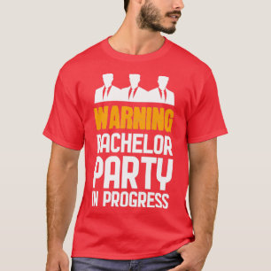 Party pågår för Bachelor Party 2 T Shirt