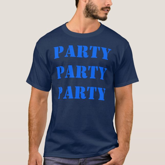 Party Party Party ~ T-Shirt (Framsida)
