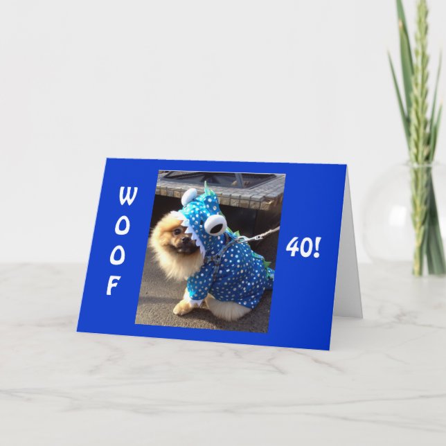PARTY POMERANIAN SAY WOOF I 40 BIRTHDAY KORT (Framsida)