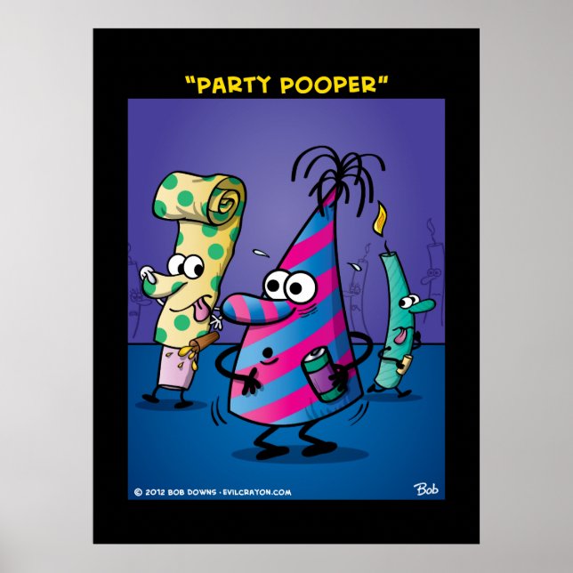 "Party Pooper" Poster (Framsidan)