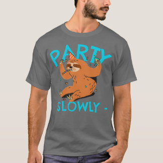 Party Slowly Birthday Sloth T Shirt