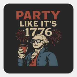 Party som det är 1776 underbara patriotiska dricka fyrkantigt klistermärke