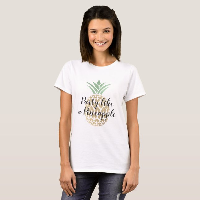 Party som en ananas födelsedag eller Bröllop Tee Shirt (Hel framsida)