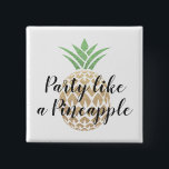 Party som en ananas födelsedag eller Bröllop Under Knapp<br><div class="desc">Tropiska hawaiiska Party som en pineapple Bröllop,  Bachelorette eller Birthday White Wedding Favor Button för ett Hawaii Destination Wedding.</div>