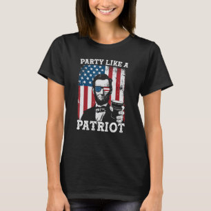 Party som en patriot 4:e juli Abraham Lincoln D T Shirt