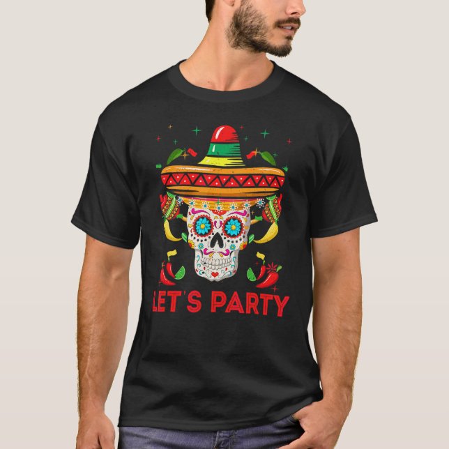 Party Sugarskalle Mexiko Mexikanska Lycklig Cinco  T Shirt (Framsida)
