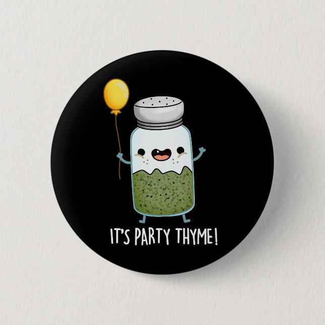 Party Thyme Funny Herb Pun Mörk BG Knapp (Framsida)