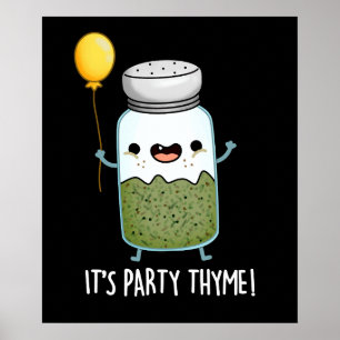 Party Thyme Funny Herb Pun Mörk BG Poster