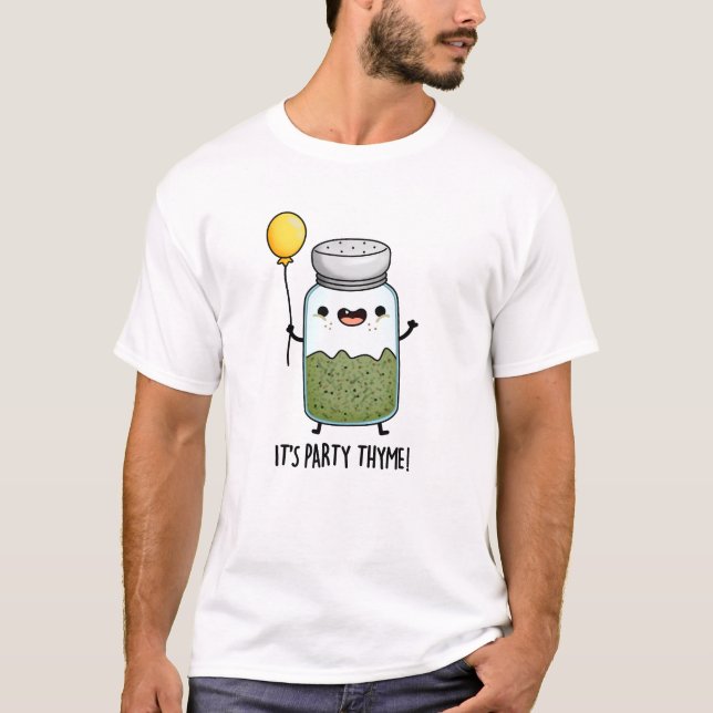 Party Thyme Funny Herb Pun T Shirt (Framsida)