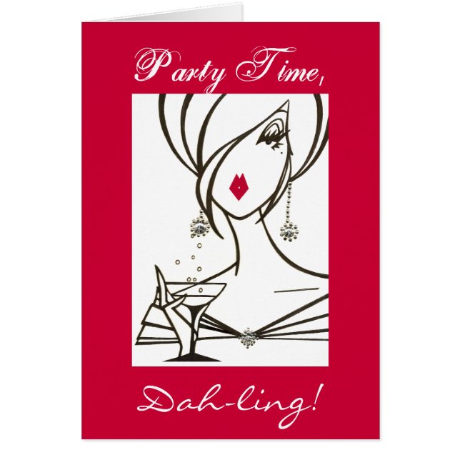 Party Time, Dah-ling! - Skräddarsy - skräddarsy Hälsningskort (Framsidan)