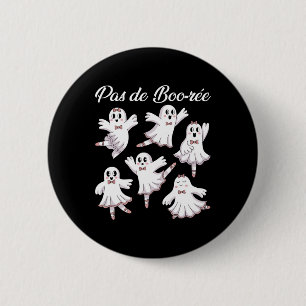 Pas De Boo-re Ballerina Funny Ghost Halloween Spoo Knapp