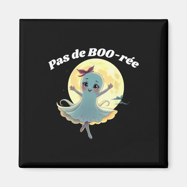 Pas De Boo-rée Funny Ballet Ghost Halloween Dance Magnet (Framsidan)