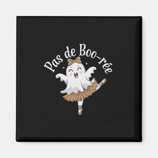 Pas De Boo-rée Funny Ballet Spöken Halloween Dance Magnet (Framsidan)