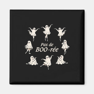 Pas De Boo-rée Funny Ballet Spooky Spöken Dance Ha Magnet
