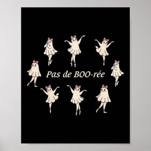 Pas De Boo-rée Funny Ballet Spooky Spöken Dance Ha Poster