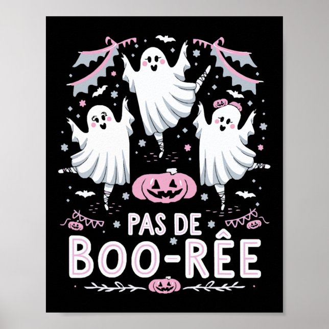 Pas De Boo-rée Ghost Ballet Dance Teacher Funny Ha Poster (Framsidan)