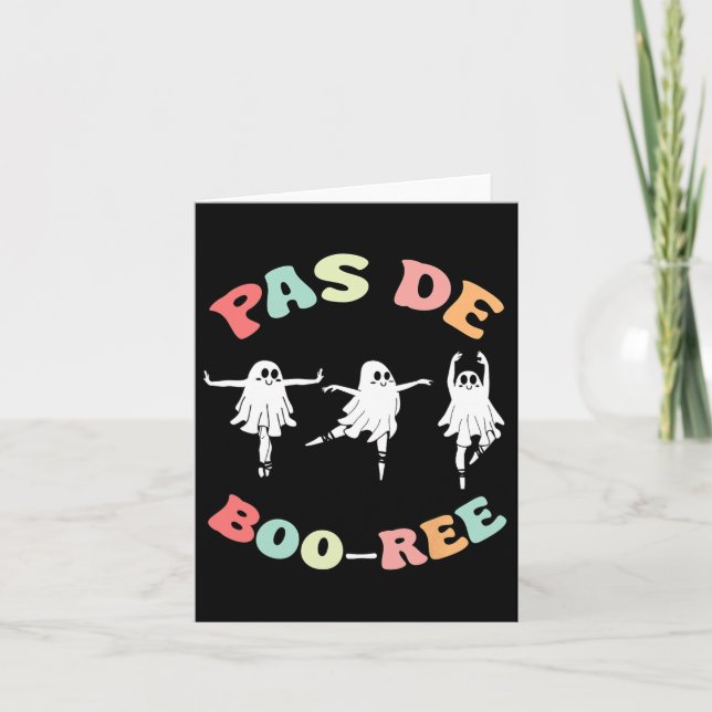 Pas De Boo-ree Ghost Ballet Dancer Halloween Dance Kort (Framsida)