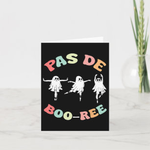 Pas De Boo-ree Ghost Ballet Dancer Halloween Dance Kort