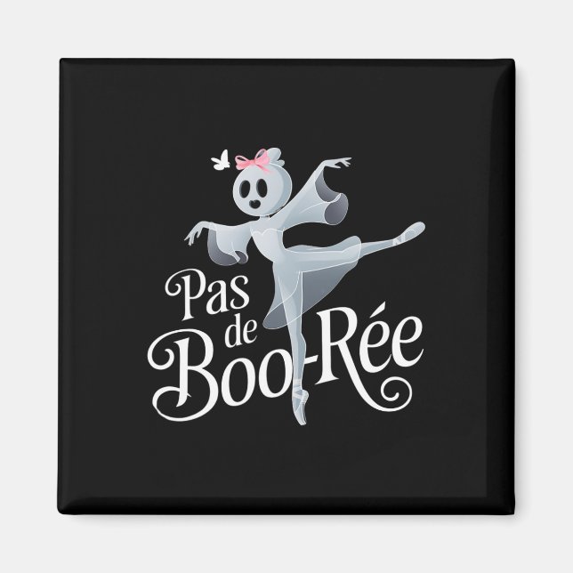 Pas De Boo-rée Ghost Ballet Dancer Halloween Dance Magnet (Framsidan)