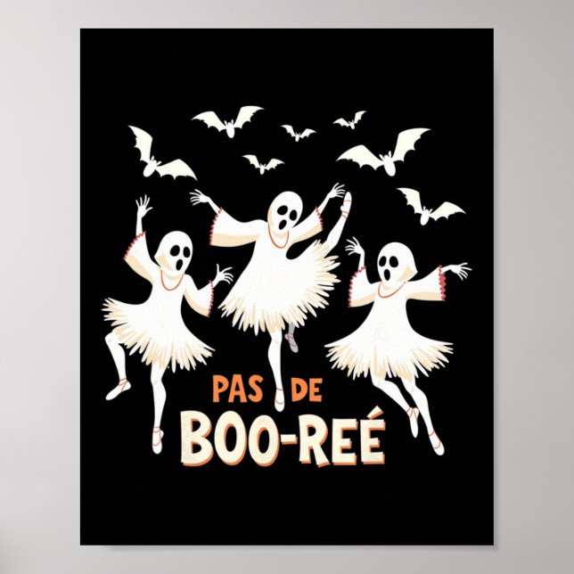 Pas De Boo-rée Ghost Ballet Dancer Halloween Dance Poster (Framsidan)