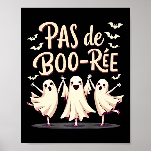Pas De Boo-rée Ghost Ballet Dancer Halloween Dance Poster (Framsidan)
