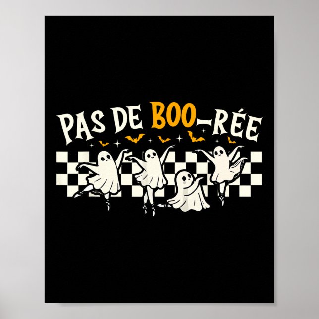Pas De Boo-rée Ghost Ballet Dancer Halloween Dance Poster (Framsidan)
