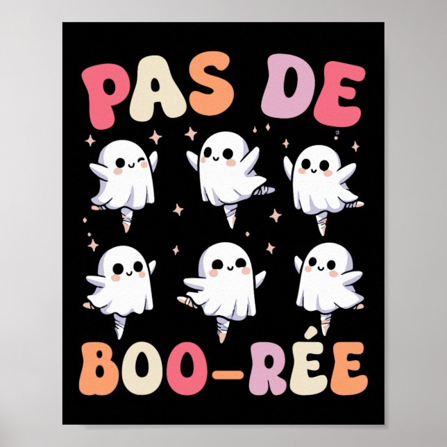 Pas De Boo-rée Spooky Halloween Ghost Ballet Dance Poster (Framsidan)