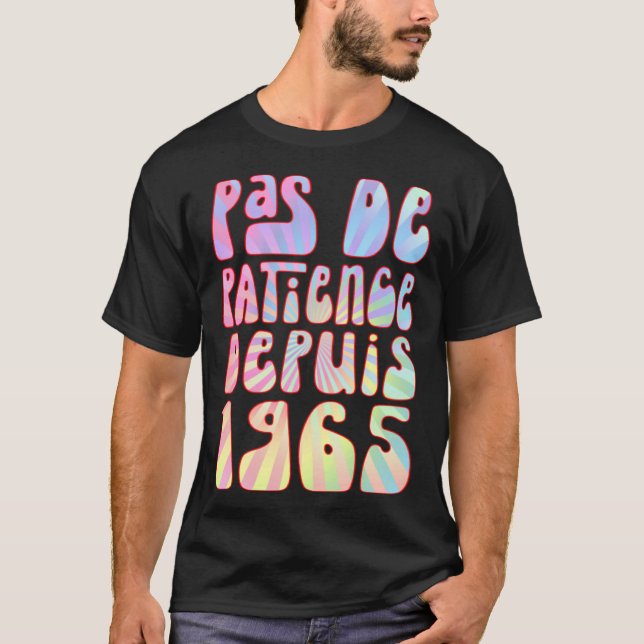 Pas De Patience Depuis 1965 58 Anniversaire Ré T Shirt (Framsida)