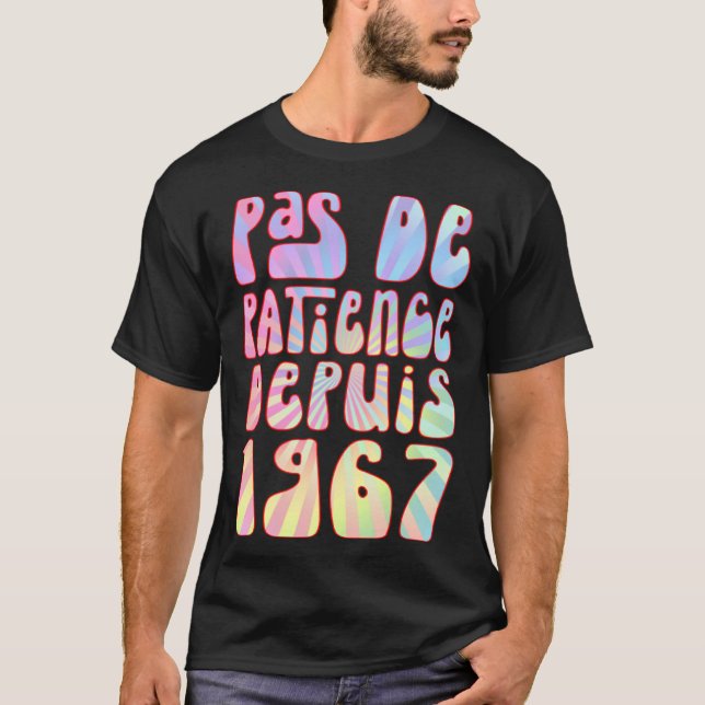 Pas De Patience Depuis 1967 56 Ans Anniversaire Ré T Shirt (Framsida)