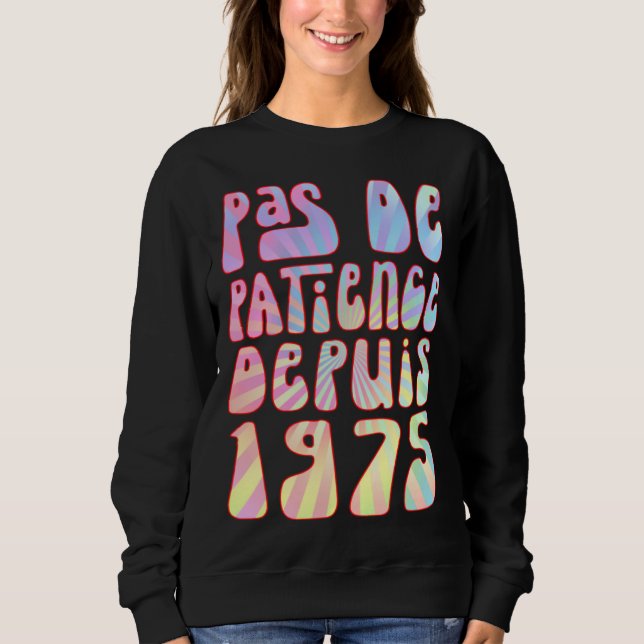 Pas De Patience Depuis 1975 48 Ans Anniversaire Ré T Shirt (Framsida)