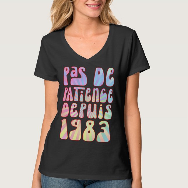 Pas De Patience Depuis 1983 Ans 40 Anniversaire Ré T Shirt (Framsida)