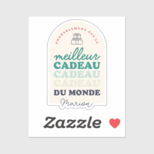 Pas le meilleur cadeau du monde klistermärken