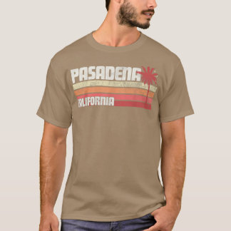Pasadena California CA Vintage 70s, 80s Gift Beach T Shirt