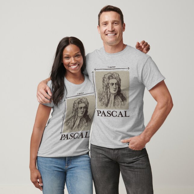 Pascal = 1 newton per kvadratmeter math-skämt tee shirt (Unisex)