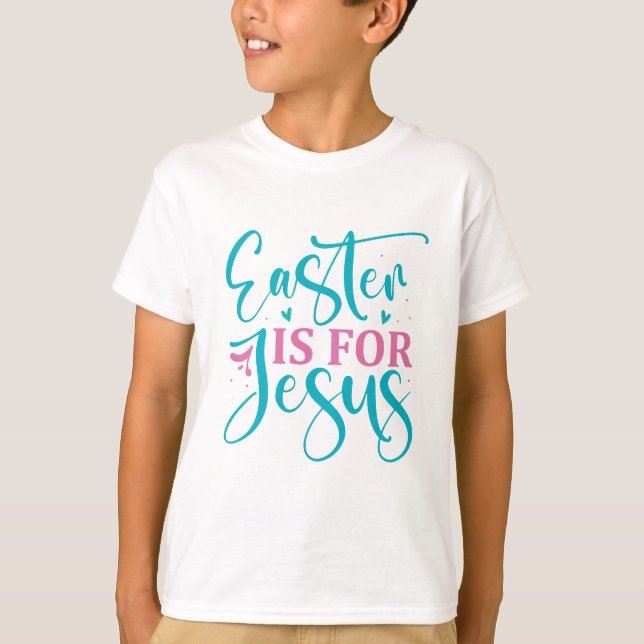 Påsk är för Jesus - Påsk T Shirt (Framsida)