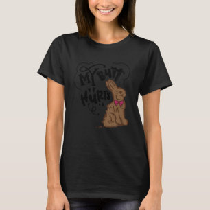 Påsk Chocolate Bunny Min Butt Ontr Bunny T Shirt