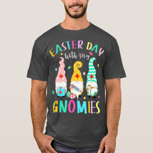 Påsk-dagen med mina Gnomies sjuksköterska med livs T Shirt