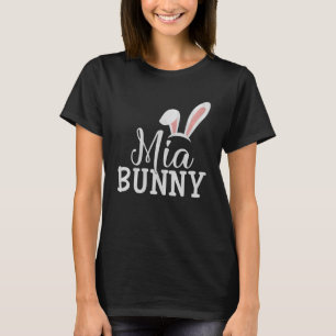 Påsk Day Bunny Påsk Costume Matching Mia Bunn T Shirt